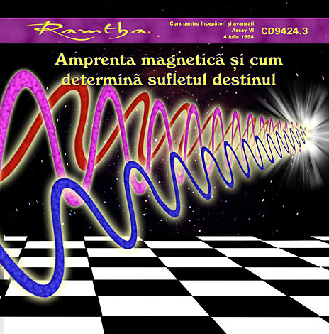 Ramtha - Amprenta magnetică şi cum determină sufletul destinul